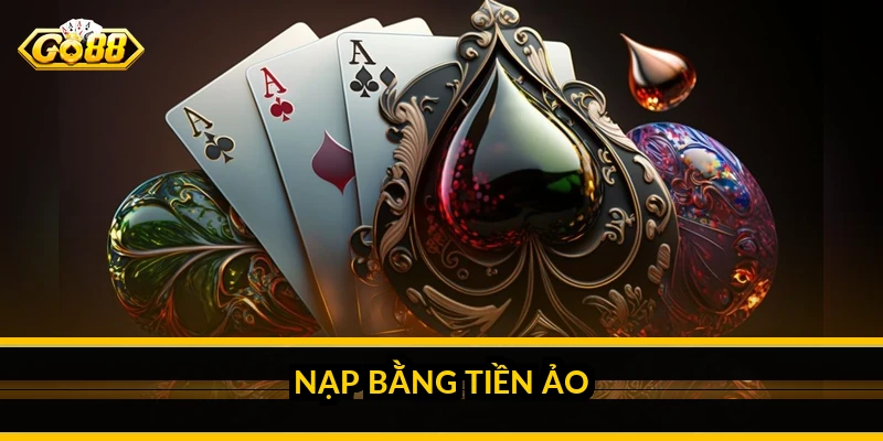 Nạp Tiền Go88: Phân Tích Chi Tiết Từng Kênh Nạp Và Cách Chọn Kênh Phù Hợp Nạp bằng tiền ảo
